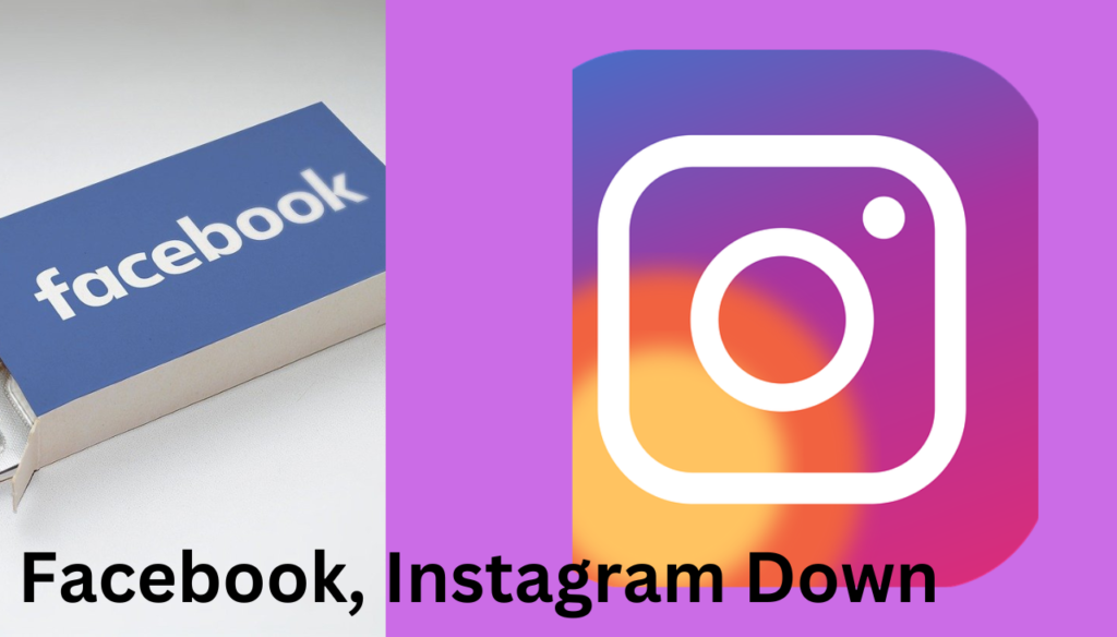 Facebook, Instagram Down: Thousands of Users Report Problems Including Getting Logged Out