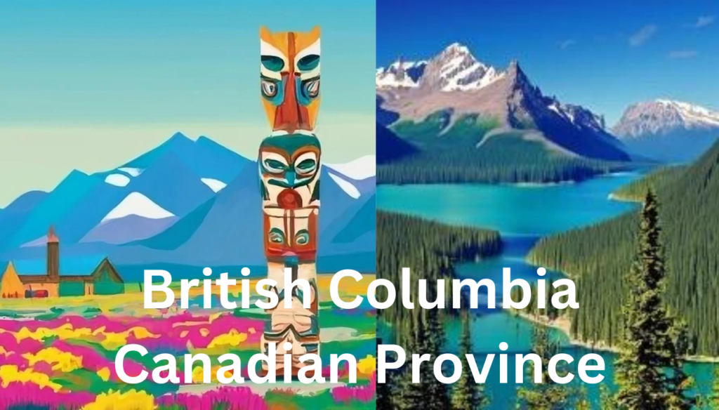 British Columbia Canadian Province